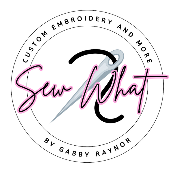 Sew What Embroidery + More